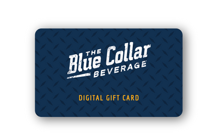 The Blue Collar Beverage Gift Card