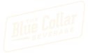 The Blue Collar Beverage